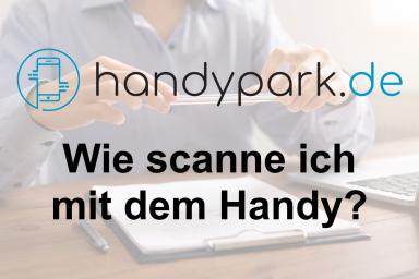 Wie scanne ich mit dem Handy?